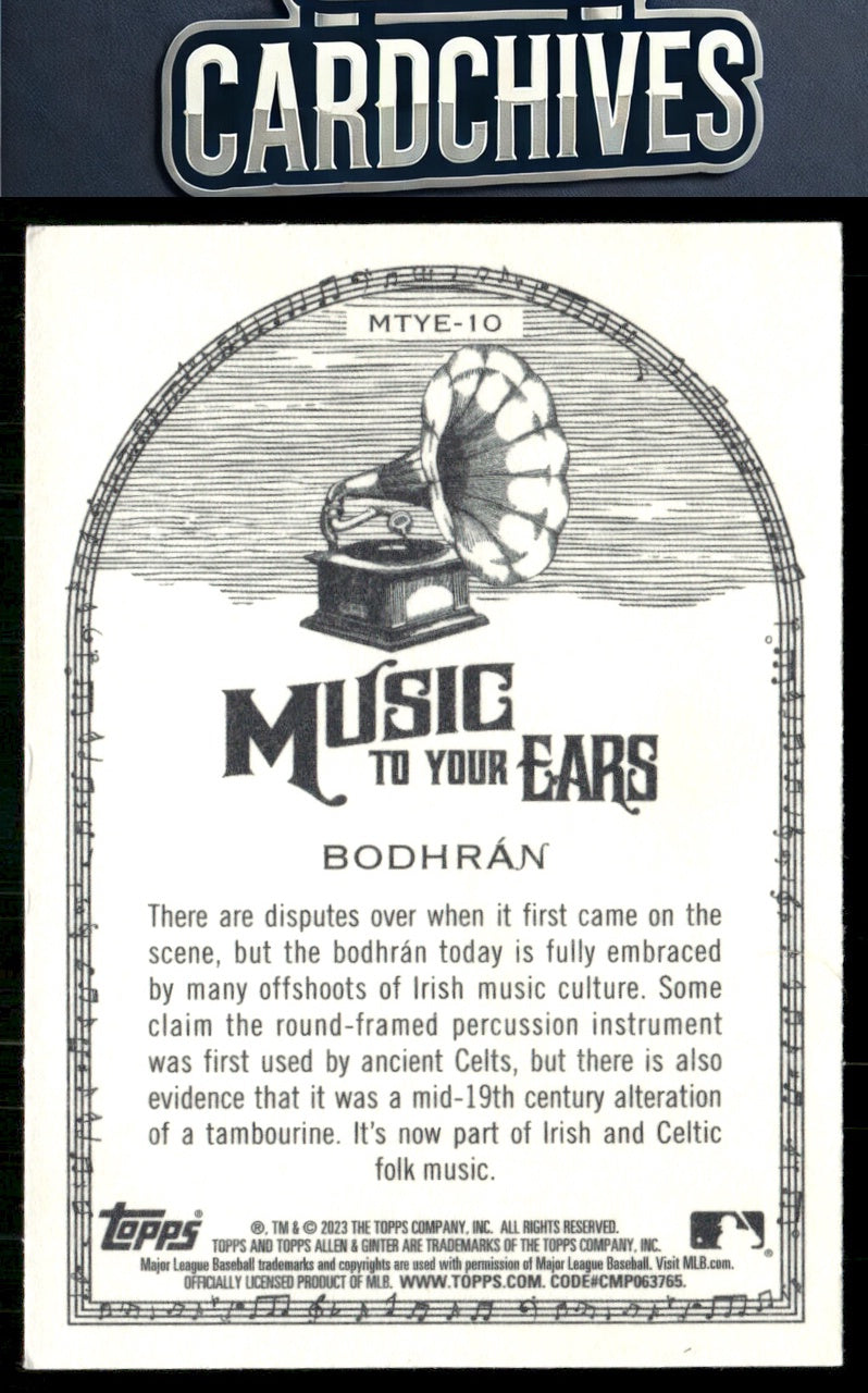 Bodhrán 2023 Topps Allen & Ginter #MTYE-10 Music to Your Ears