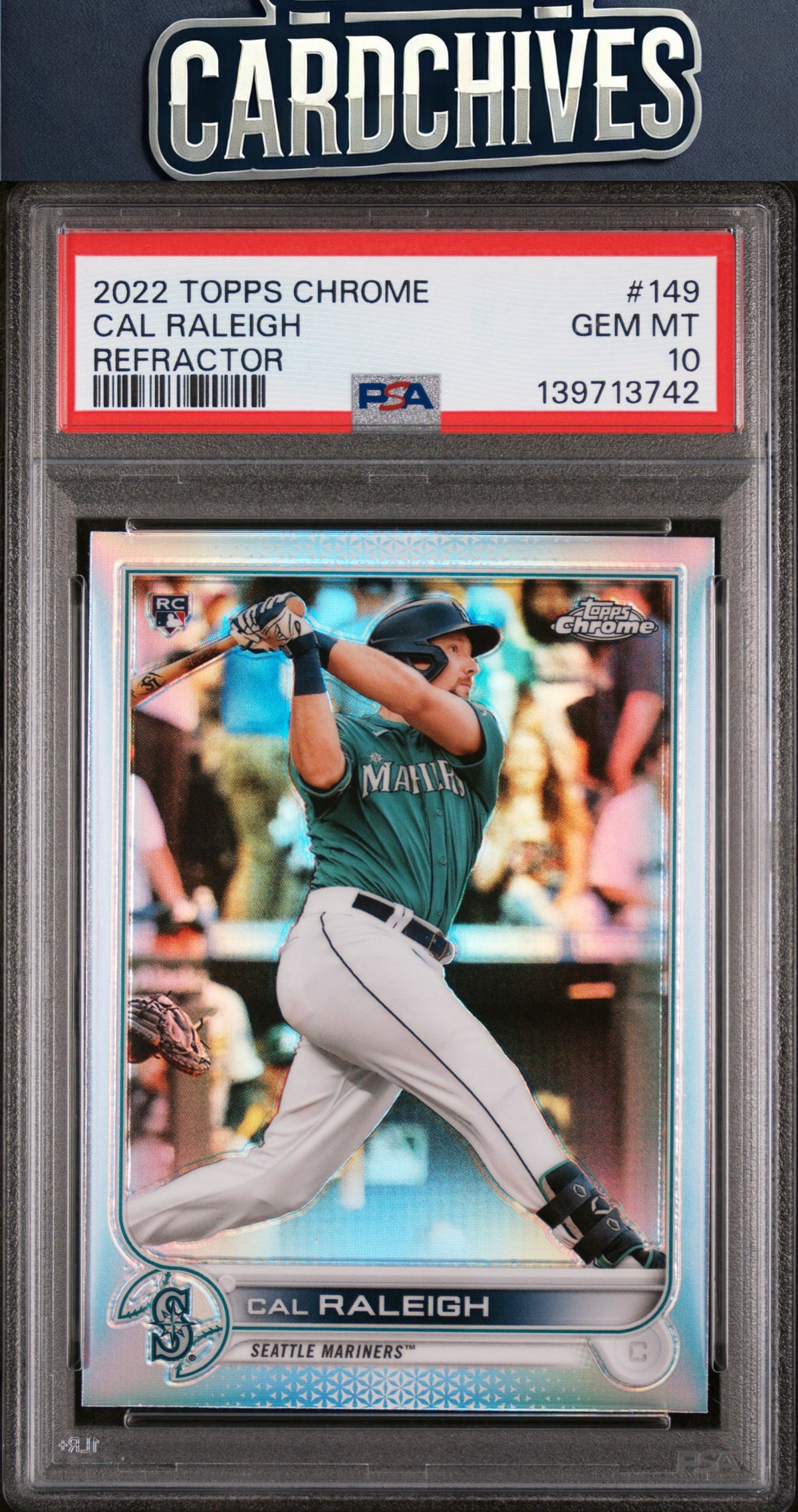 Cal Raleigh 2022 Topps Chrome #149 Refractor PSA 10 GEM MT