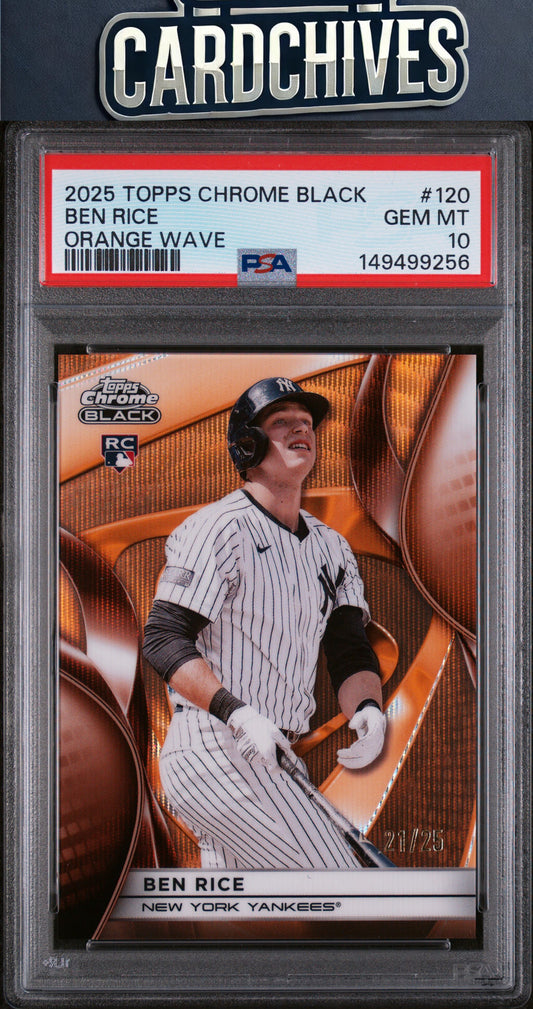 Ben Rice 2025 Topps Chrome Black #120 Orange Wave Refractors #/25 PSA 10 GEM MT