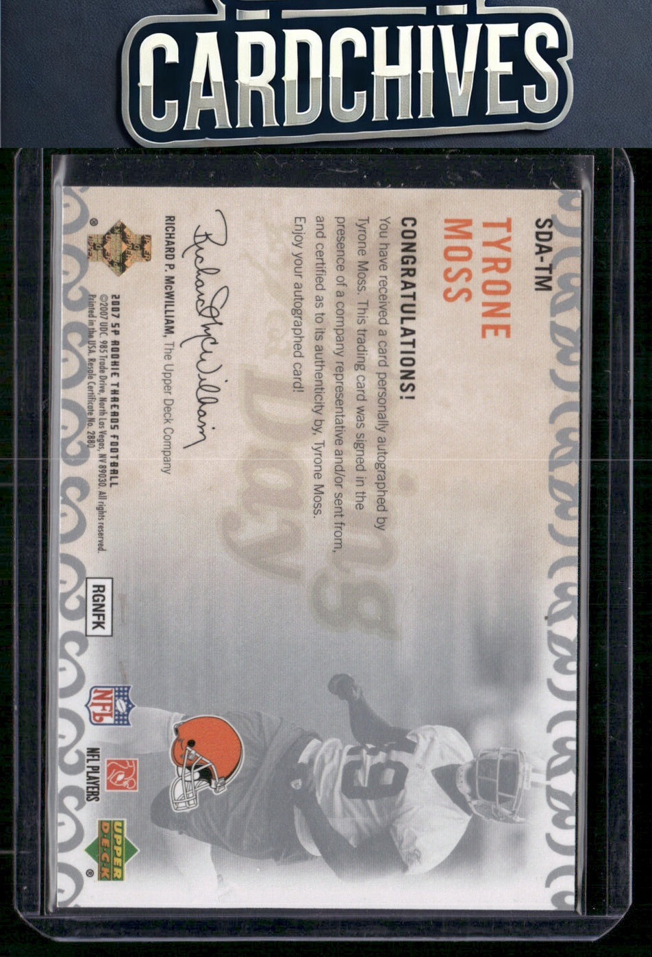 Tyrone Moss 2007 SP Rookie Threads #SDA-TM Signing Day Autographs Auto AU