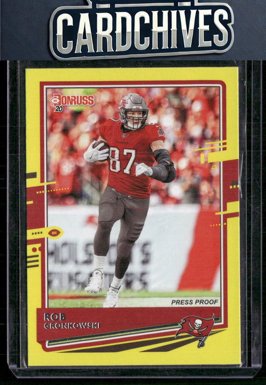 Rob Gronkowski 2020 Donruss #229 Press Proof Yellow