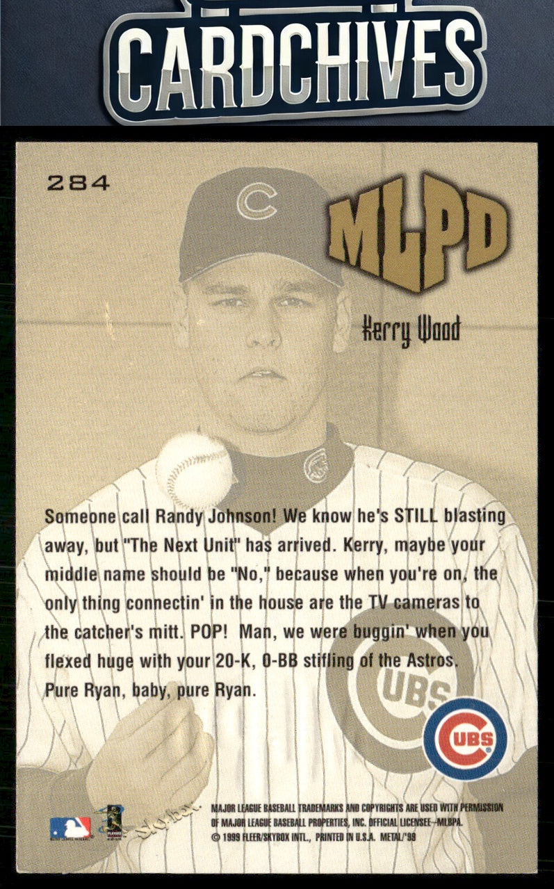 Kerry Wood 1999 Metal Universe #284