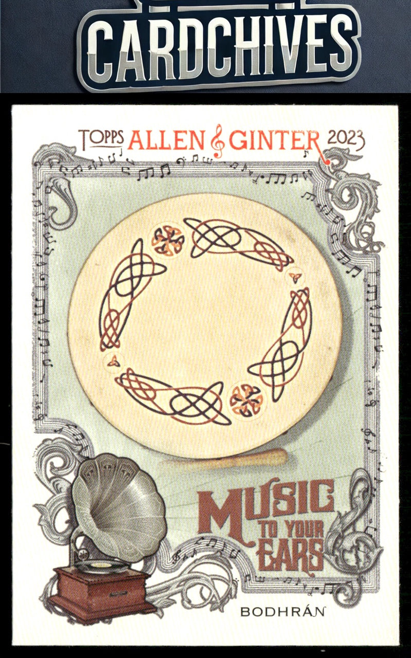 Bodhrán 2023 Topps Allen & Ginter #MTYE-10 Music to Your Ears