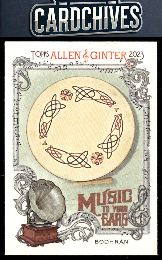 Bodhrán 2023 Topps Allen & Ginter #MTYE-10 Music to Your Ears