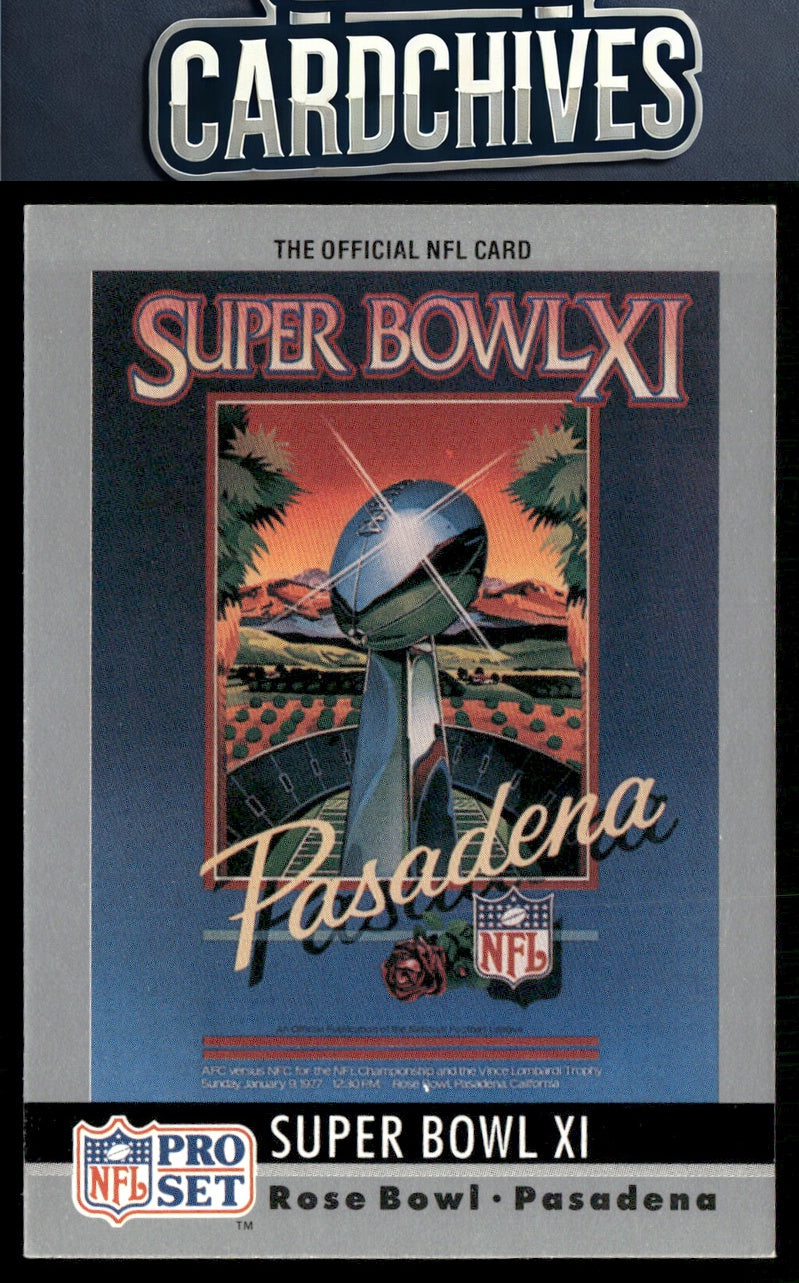 Super Bowl XI SBXI 1990 Pro Set #11 Super Bowl Collectibles