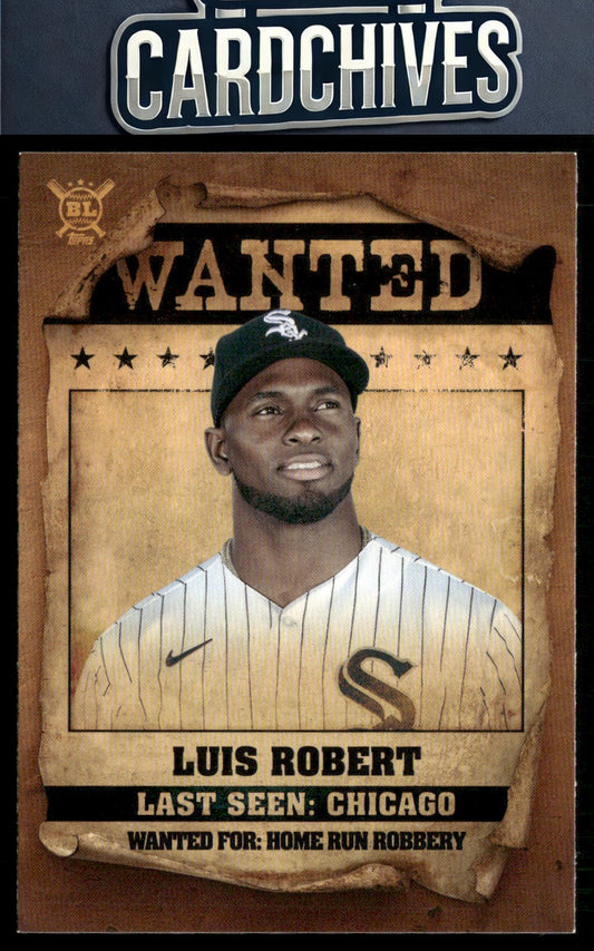Luis Robert 2021 Topps Big League #WT-8 Wanted