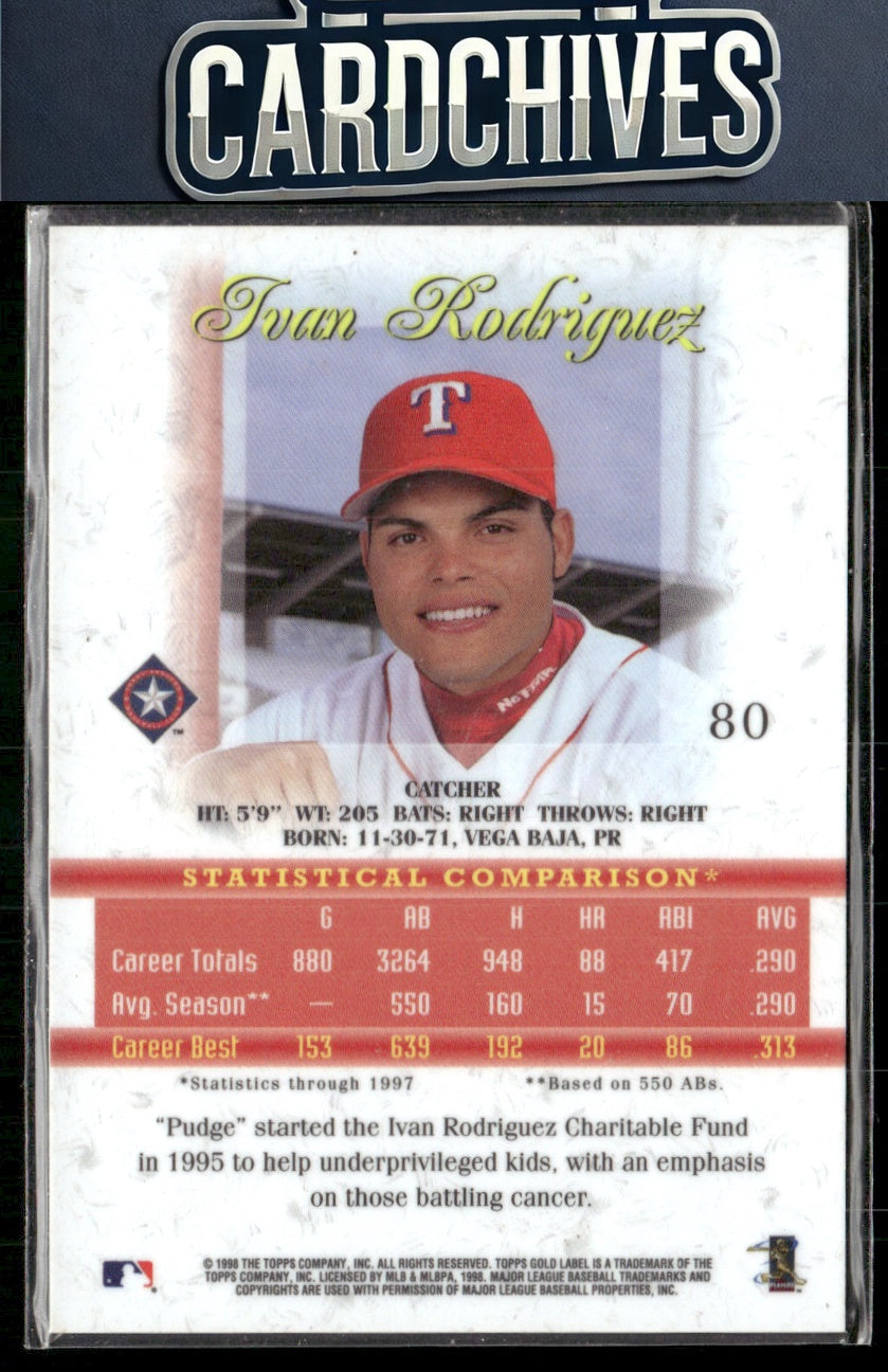 Ivan Rodriguez 1998 Topps Gold Label #80