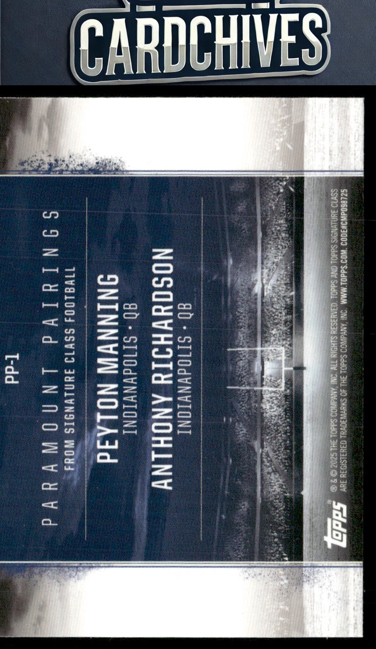 Peyton Manning / Anthony Richardson 2024 Topps Signature #PP1 Paramount Pairings