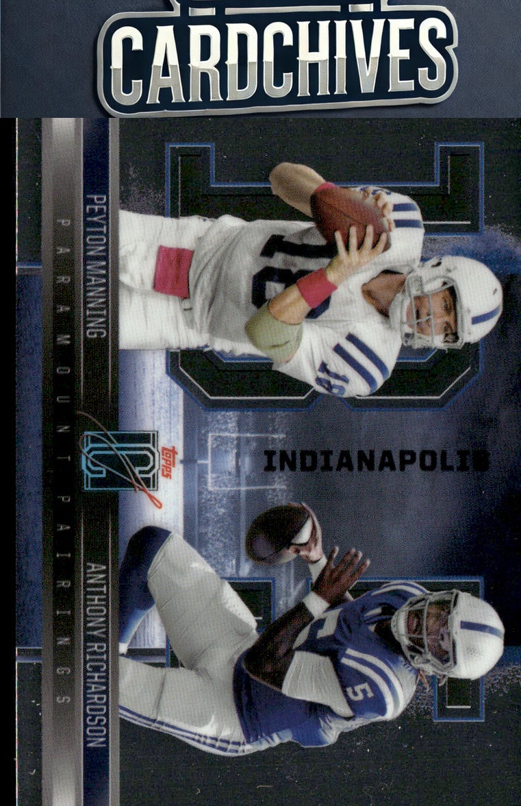 Peyton Manning / Anthony Richardson 2024 Topps Signature #PP1 Paramount Pairings
