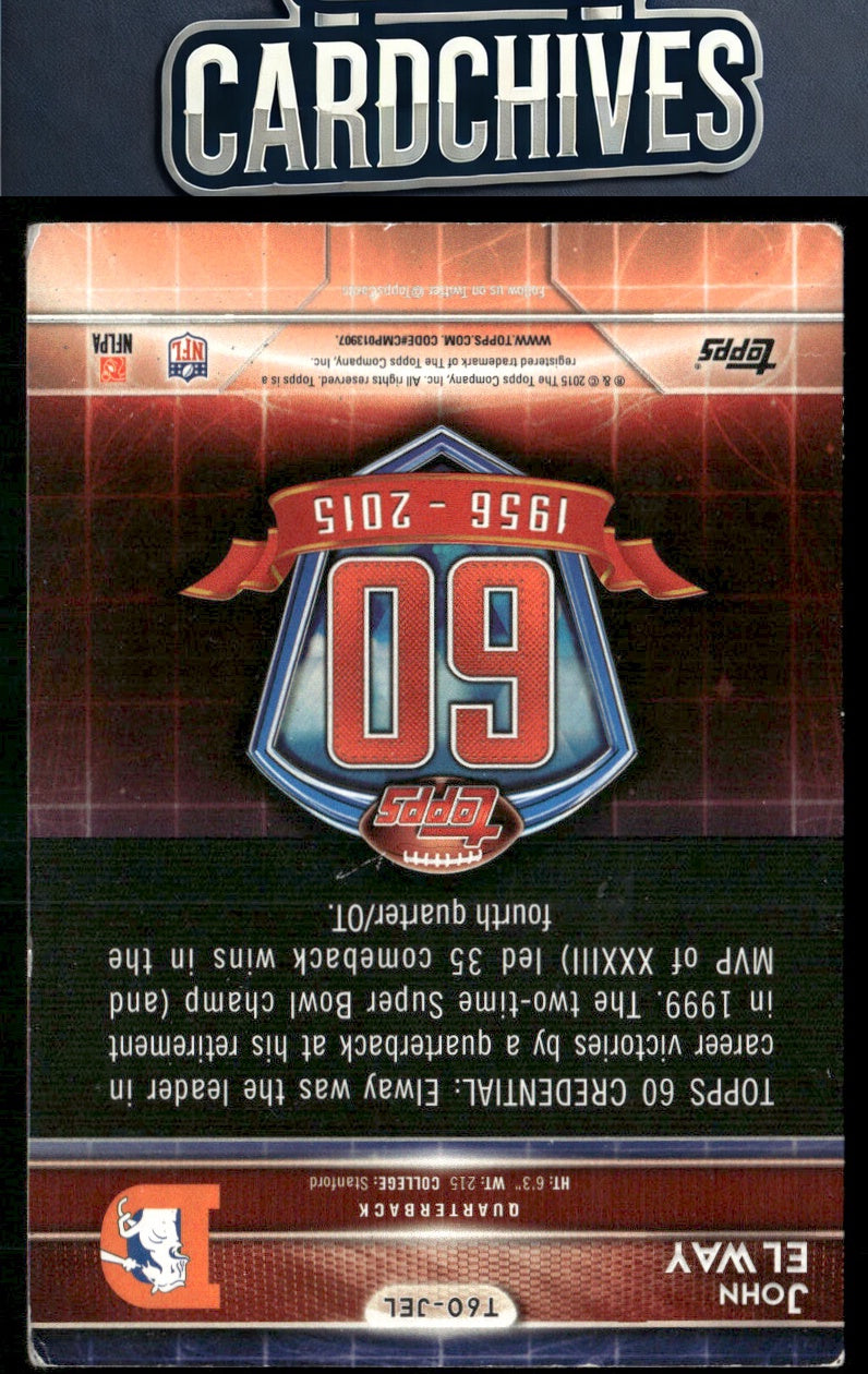 John Elway 2015 Topps #T60-JEL 60th Anniversary